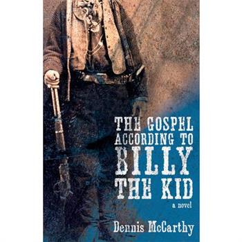 The Gospel According to Billy the Kid