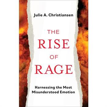 The Rise of Rage