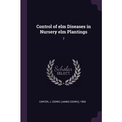 Control of elm Diseases in Nursery elm Plantings