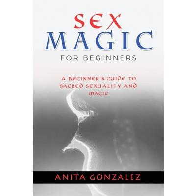 Sex Magic for Beginners | 拾書所