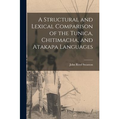 A Structural and Lexical Comparison of the Tunica, Chitimacha, and Atakapa Languages | 拾書所