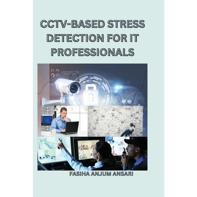 Cctv-Based Stress Detection for It Professionals | 拾書所