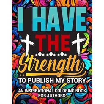 I Have The Strength To Publish My Story