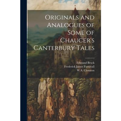 Originals and Analogues of Some of Chaucer's Canterbury Tales | 拾書所