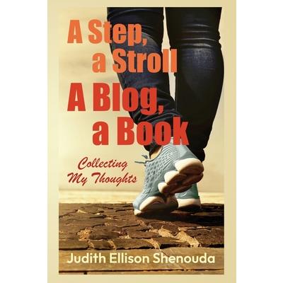 A Step, a Stroll, a Blog, a Book