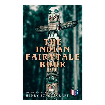 The Indian Fairytale Book (Illustrated Edition)