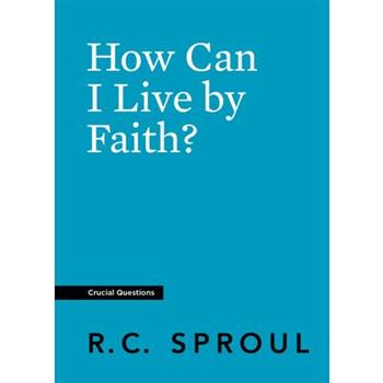 How Can I Live by Faith?