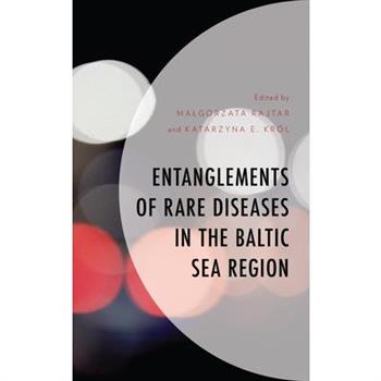 Entanglements of Rare Diseases in the Baltic Sea Region