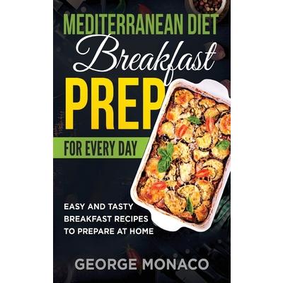 Mediterranean Diet Breakfast Prep for Every Day
