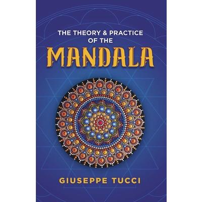 The Theory and Practice of the Mandala