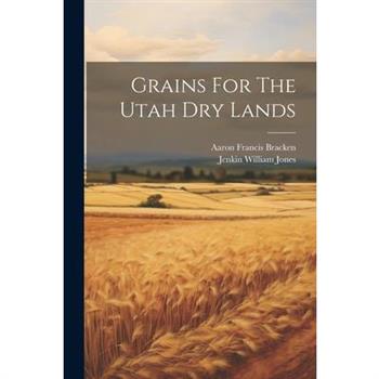 Grains For The Utah Dry Lands