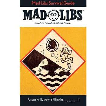 Mad Libs Survival Guide