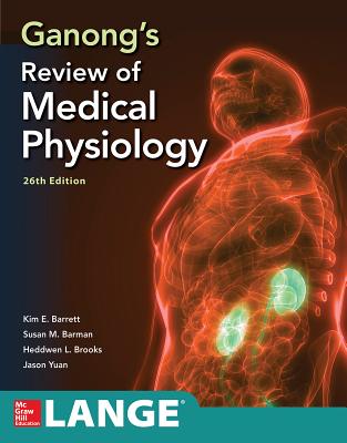 Ganong`s Review of Medical Physiology