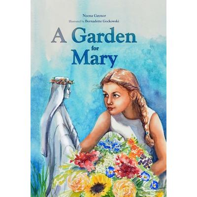 A Garden for Mary