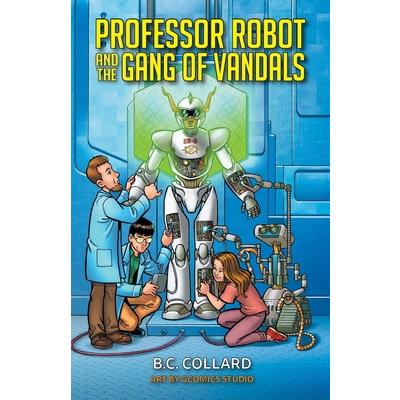 Professor Robot and the Gang of Vandals