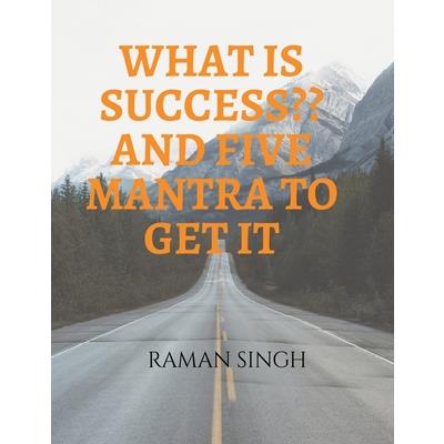 What Is Success and Five Mantra to Get It