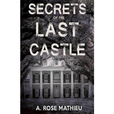 Secrets of the Last Castle