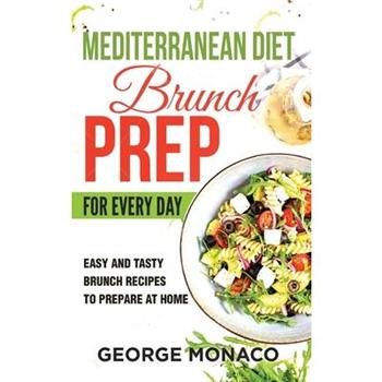 Mediterranean Diet Brunch Prep for Every Day