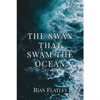 The Swan That Swam the Ocean