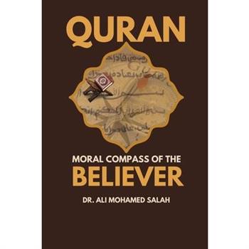 Qur’an. Moral Compass of the Believer
