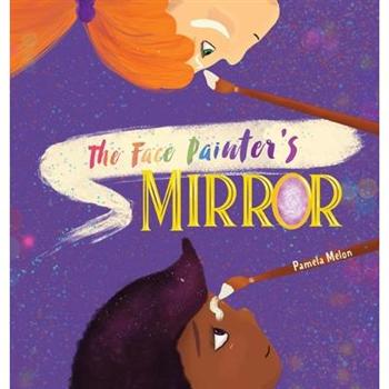 The Face Painter’s Mirror