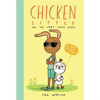 Chicken Little and the Very Long Race (the Real Chicken Little)