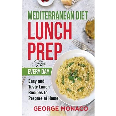 Mediterranean Diet Lunch Prep for Every Day