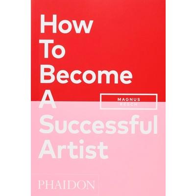 How to Become a Successful Artist