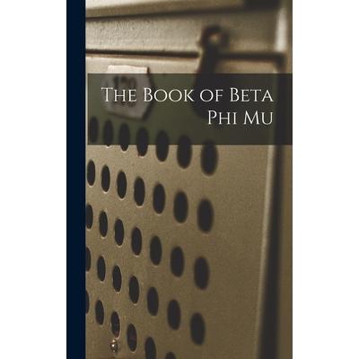 The Book of Beta Phi Mu