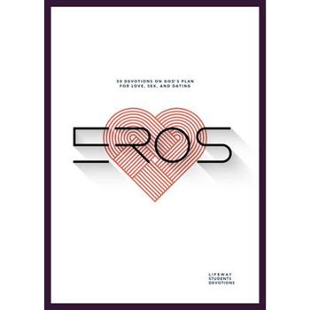 Eros - Teen Devotional, Volume 5