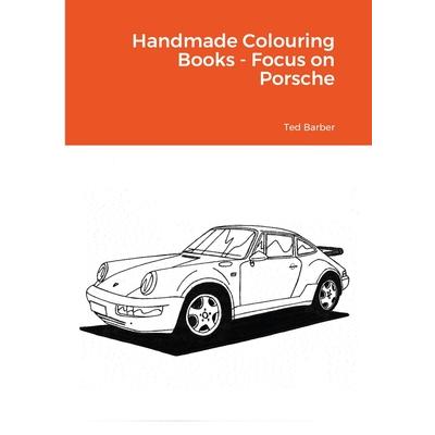 Handmade Colouring Books - Focus on Porsche