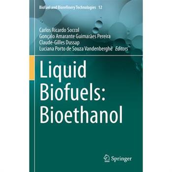 Liquid Biofuels: Bioethanol