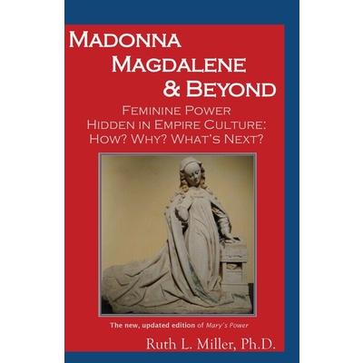 Madonna Magdalene and Beyond