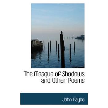 The Masque of Shadows and Other Poems