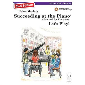 Succeeding at the Piano, Recital Book - Grade 2a (2nd Edition)