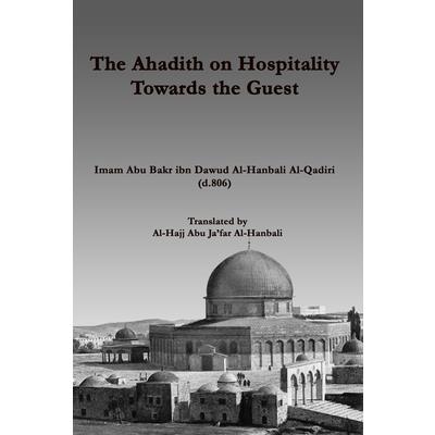 The Ahadith on Hospitality towards the Guest