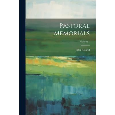 Pastoral Memorials; Volume 1 | 拾書所