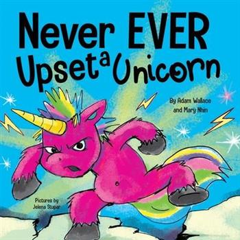 Never EVER Upset a Unicorn