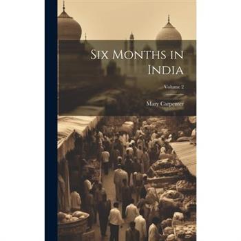 Six Months in India; Volume 2