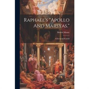 Raphael’s apollo And Marsyas.
