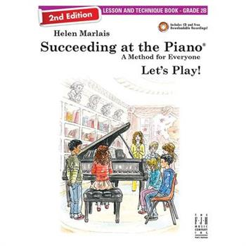 Succeeding at the Piano, Lesson & Technique Book - Grade 2b (2nd Edition)