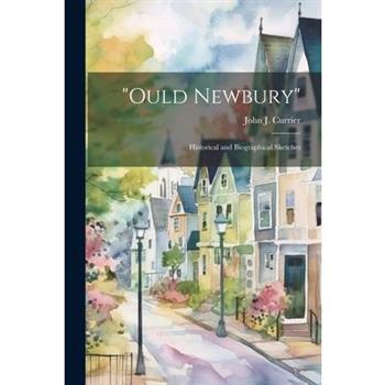 Ould Newbury [electronic Resource]