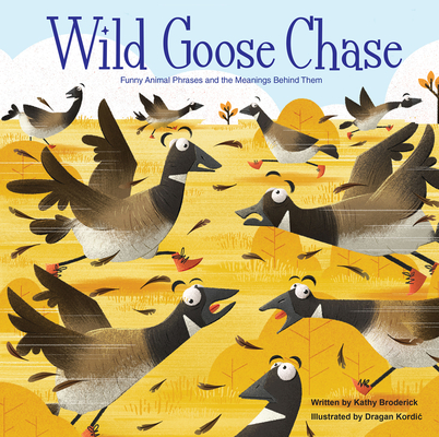 Merriam-WebsterWild Goose Chase: Funny Animal Phrases and the Meanings Behind Them | 拾書所