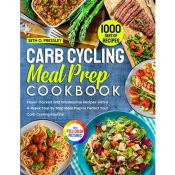 Carb Cycling Meal Prep Cookbook