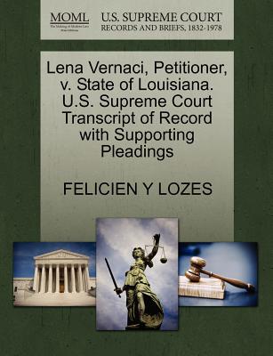 Lena Vernaci, Petitioner, V. State of Louisiana. U.S. Supreme Court Transcript of Record with Supporting Pleadings