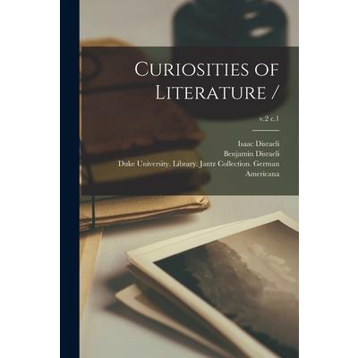 Curiosities of Literature /; v.2 c.1