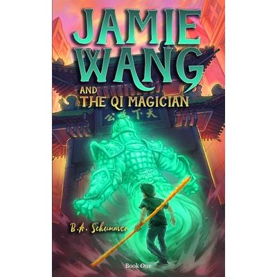Jamie Wang And The Qi Magician