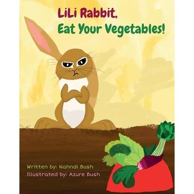 LiLi Rabbit, Eat Your Vegetables!