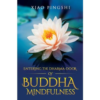 Entering the Dharma-door of Buddha Mindfulness