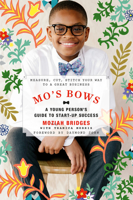 Mo’s Bows - a Young Person’s Guide to Startup Success